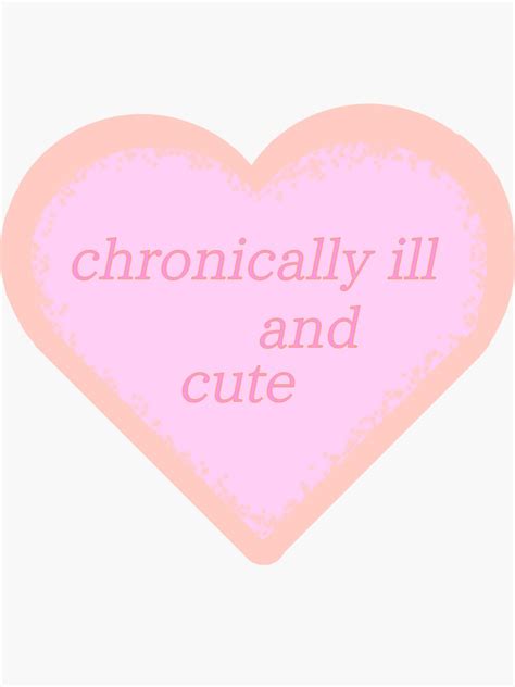 Chronically Ill And Cute Sticker For Sale By Hawkhands Redbubble