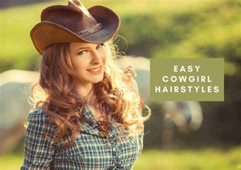 18 Top Easy Cowgirl Hairstyles 2023 Super Easy Hair Dos Hair