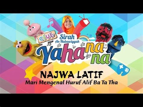 Alif baa taa saa/arabic alphabet/quran reading with tajweed. Najwa Latif - Mari Mengenal Huruf, Alif Ba Ta Tha ...