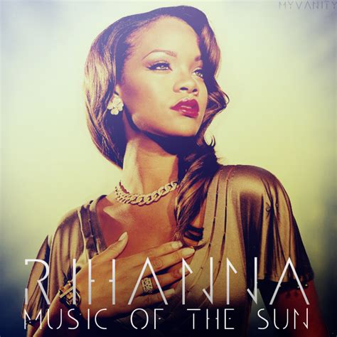 rihanna music of the sun lyrics mp3 downloads mania