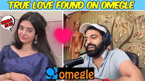 i found my wife on omegle found love on omegle omegle india omegle pranks youtube