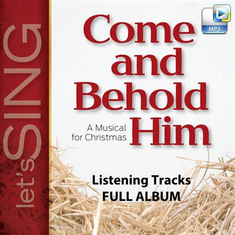 Come And Behold Him Downloadable Listening Tracks Full Album Lifeway