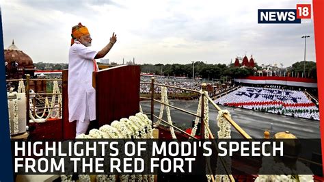 Modi S Independence Day Speech Highlights Of The Speech Delivered At