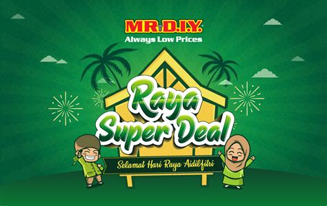 Click here to view all mr.diy store locations. MR.DIY Raya Super Deals 2021 | MR D.I.Y. TRADING (SINGAPORE) PTE. LTD. | Always Low Prices