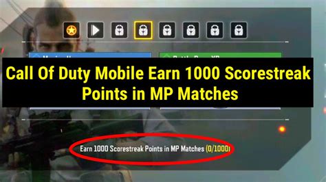 Call Of Duty Mobile Earn 1000 Scorestreak Points In Mp Matches