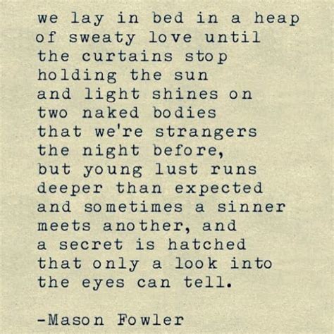 10 Mason Fowler Quotes And Instagram Poems On Sex And Love Yourtango