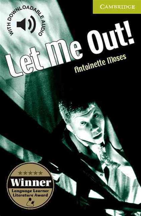 Let Me Out By Antoinette Moses Paperback 9780521683296 Buy Online