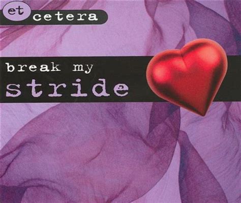 Check spelling or type a new query. break my stride CD Covers