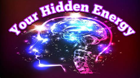 Your Hidden Energy - YouTube