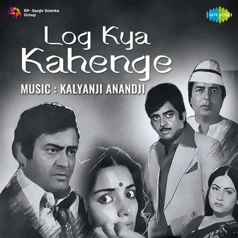 Log Kya Kahenge Ep By Kalyanji Anandji Spotify