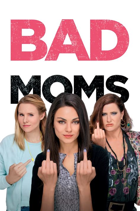 Bad Moms 2016 Posters The Movie Database TMDB