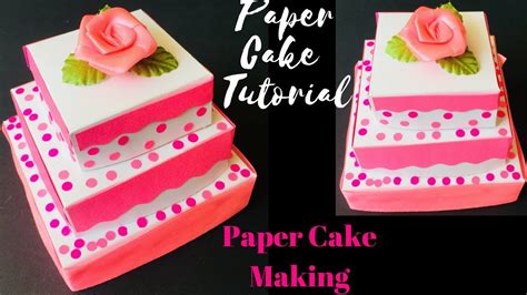 Paper Cake Tutorial How To Make Cake Easy Birthday Paper Cake
