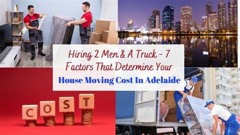 Hiring 2 Men And A Truck 7 Factors That Determine Your House Moving