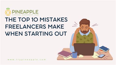 The Top 10 Mistakes Freelancers Make When Starting Out