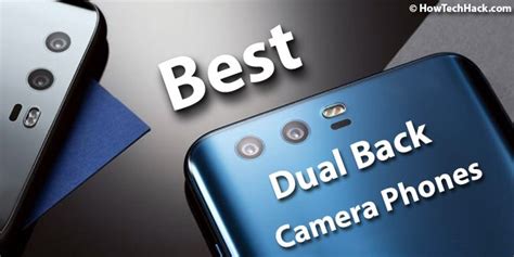 5 Best Dual Back Camera Phones In India November 2017