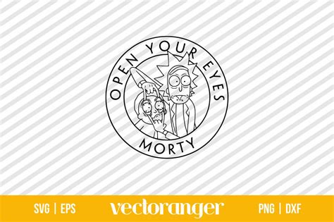 Open Your Eyes Rick And Morty Svg Vectoranger