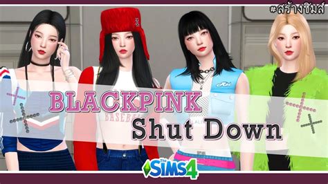 The Sims 4 แต่งซิมส์ Blackpink Shut Down Cc Links Youtube