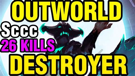 Maybe you would like to learn more about one of these? OUTWORLD DESTROYER - Sccc WITH 28 KILLS - Dota 2 - YouTube