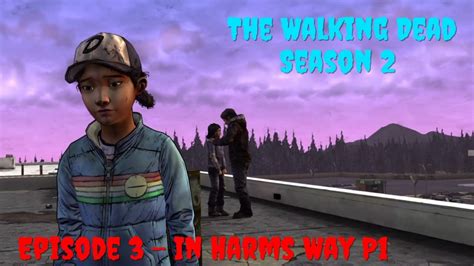 The Walking Dead Season 2 Episode 3 In Harms Way Part 1 Youtube