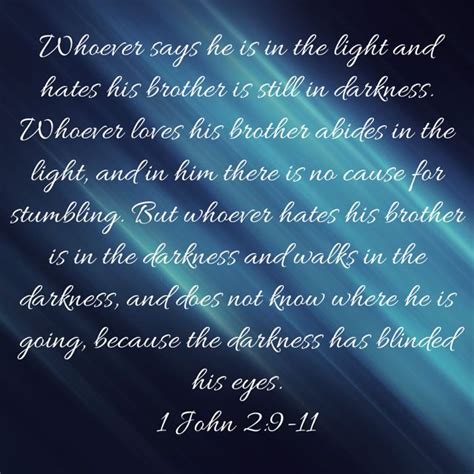 1 John 2 9 11 Whoever Says He Is In The Light And Hates His Brother Is