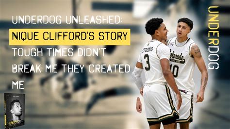 Underdog Unleashed: Nique Clifford's Story Tough Times Didn’t Break Me