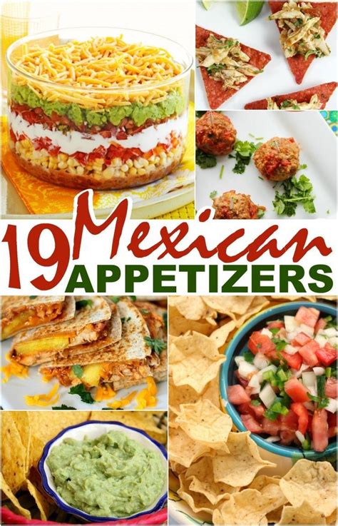 19 Mexican Appetizers Mexican Appetizers Mexican Dinner