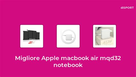 10 Migliore Apple Macbook Air Mqd32 Notebook Nel 2023 Basato Su 52