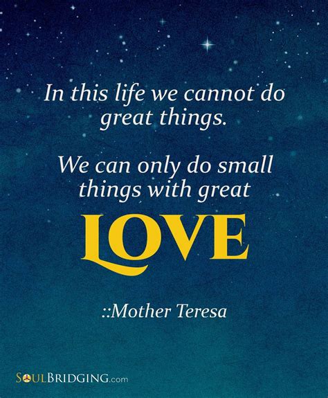 Quote About Love In This Life We Cannot Do Great Things We Can