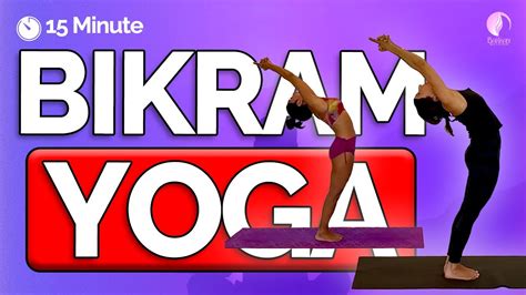 15 Minute Bikram Yoga Class Another Quickie Youtube