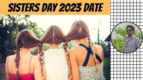 national sisters day 2023 when is sisters day 2023 date happy sisters day 2023 dn youtube