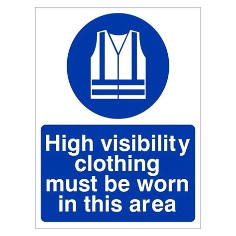 High Visibility Clothing Must Be Worn In This Area Sign Safety Signs