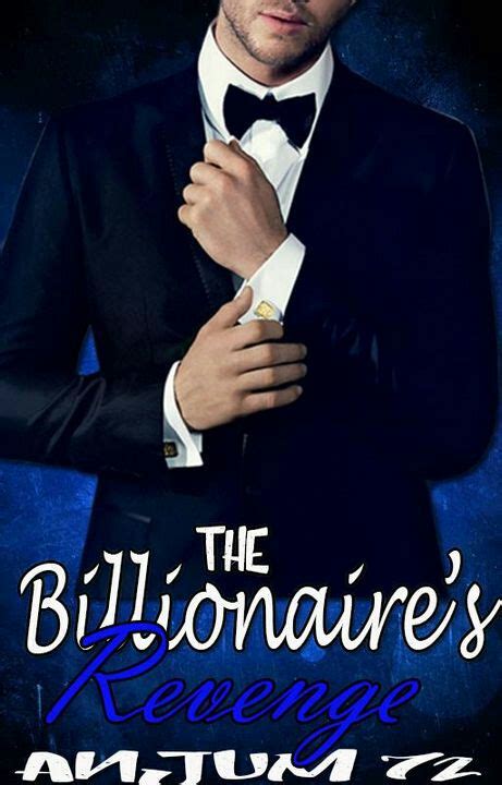 The Billionaire S Revenge Chapter 31 Page 2 Wattpad
