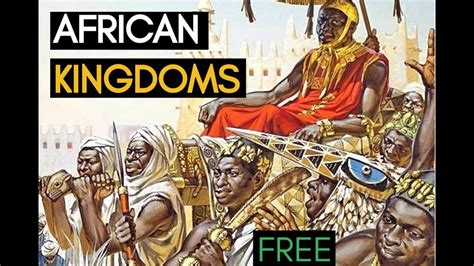 Africa Documentary About Ancient African Kingdoms