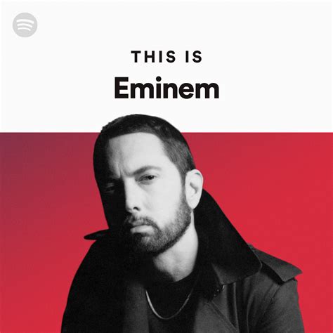 This Is Eminem Playlist By Spotify Spotify