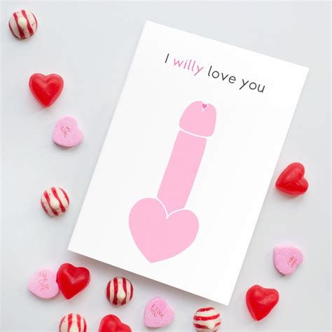 Rude Funny Penis Valentines Card I Willy Love