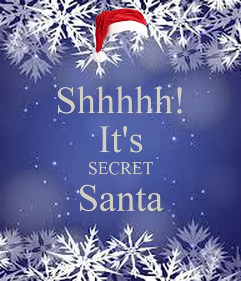 Shhhhh Its Secret Santa Poster Sophia Keep Calm O Matic