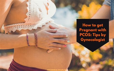 How To Get Pregnant With Pcos Tips By Gynecologist Shl