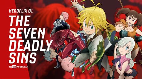 Aoi yuki, jun fukuyama, maaya sakamoto and others. Anime The Seven Deadly Sins - NERDFLIX #01 | NETFLIX - YouTube