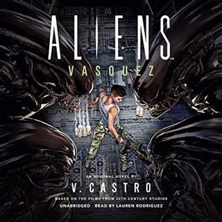ACCESS EBOOK EPUB KINDLE PDF Aliens Vasquez A Novel By V Castro