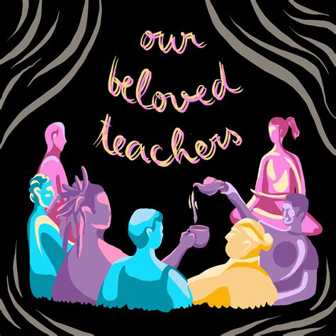 Our Beloved Teachers