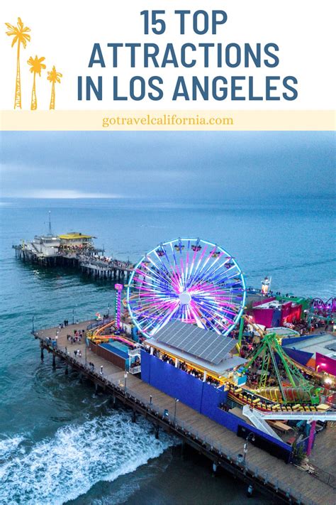 Top Attractions In Los Angeles Go Travel California