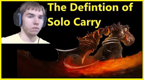 The Definition Of Solo Carry Youtube