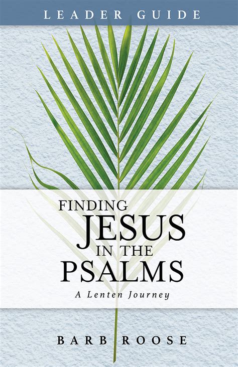 Finding Jesus In The Psalms Leader Guide Cokesbury