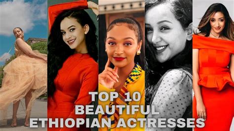 ምርጥ 10 ቆንጆ አማላይ ሴት አርቲስቶች Top 10 Beautiful Sexy Ethiopian Actress Youtube