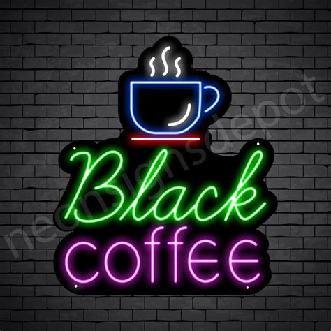Coffee Neon Sign Black Coffee Neon Signs Depot