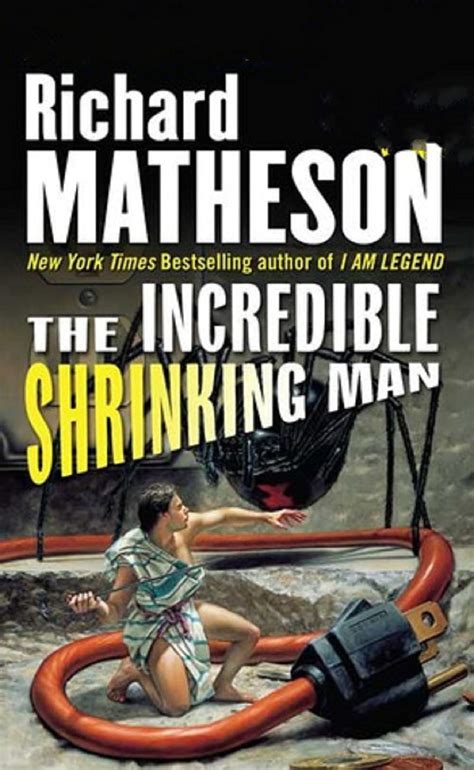 The Incredible Shrinking Man By Richard Matheson Goodreads