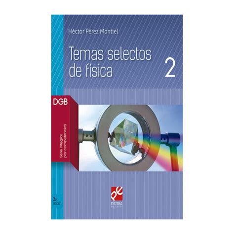 Temas Selectos De Fisica 2 Perez Librería Ditesa
