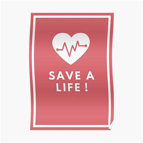 Save A Life Posters Redbubble