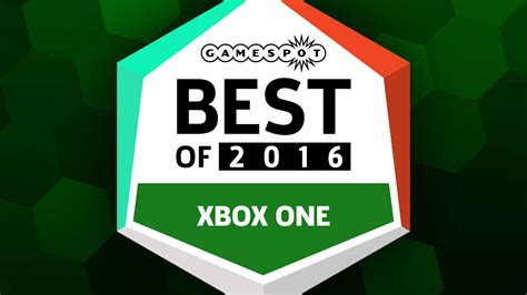 The Best Xbox One Games Of 2016 Gamespot