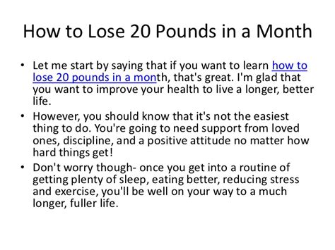 You must cut out the calorie to lose weight. How to lose 20 pounds in a month
